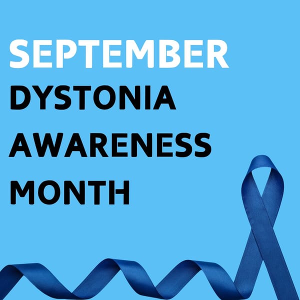 Dystonia Awareness Month